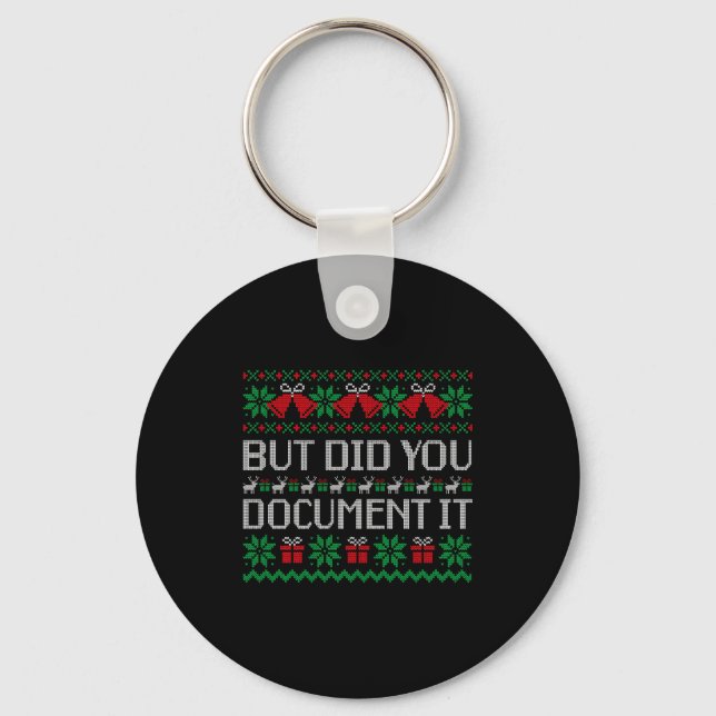 Christmas But Did You Doent It Ugly Office Party S Key Ring (Front)