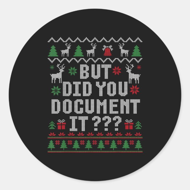 Christmas But Did You Doent It Ugly Office Sweater Classic Round Sticker (Front)