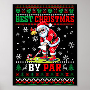 Christmas By Par Santa Sweater Playing Golf Golfer Poster