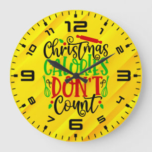 Christmas Calories Don't Count-56558 Large Clock