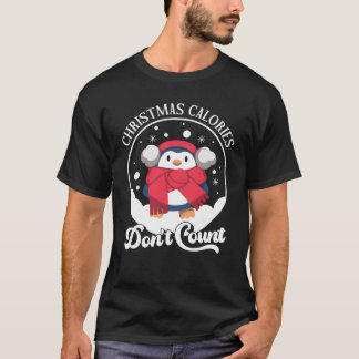 Christmas Calories Don't Count | Cute Penguin T-Shirt