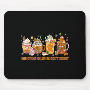 Christmas Calories Dont Count Funny Christmas Coff Mouse Pad