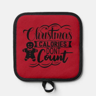 Christmas Calories Don't Count Funny Christmas Pot Holder