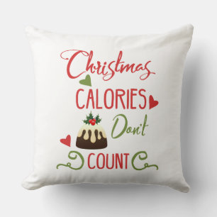 christmas calories dont count funny holiday quote cushion