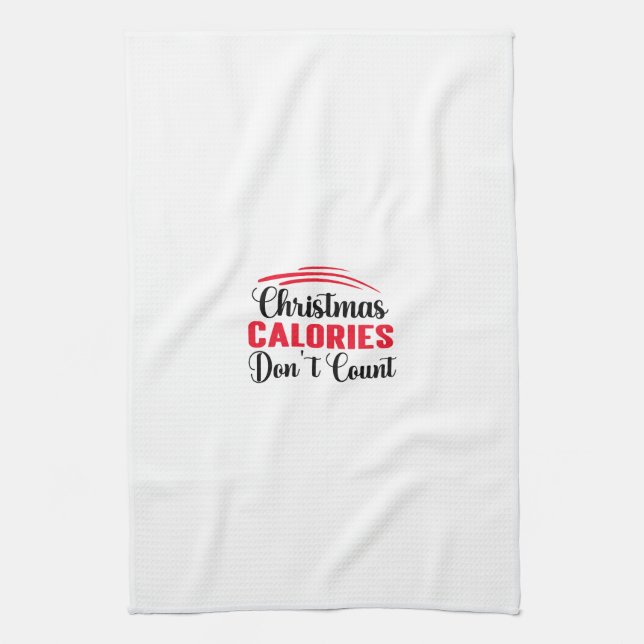 Christmas Calories Don't Count Funny Kitchen Quote Tea Towel (Vertical)