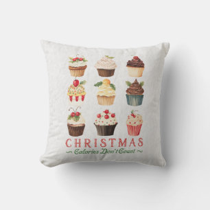 Christmas Calories Don't Count - Holiday Cupcakes  Cushion