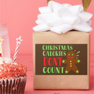 CHRISTMAS CALORIES DON'T COUNT RECTANGULAR STICKER