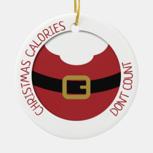 Christmas calories don't count Santa's belly Ceramic Ornament