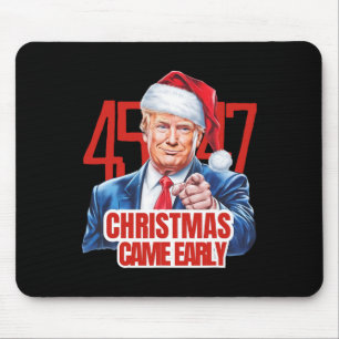 Christmas Came Early Funny Donald Trump Santa Clau Mouse Pad