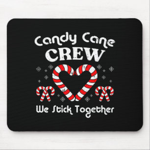 Christmas Candy Cane Crew Stick Together Xmas Wome Mouse Pad