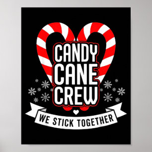 Christmas Candy Cane Crew We Stick Together Matchi Poster
