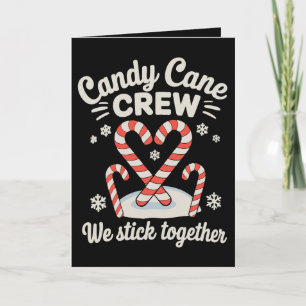 Christmas Candy Cane Crew We Stick Together Xmas Holiday Card