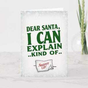 Christmas Card Dear Santa I Can Explain Kind Of