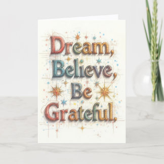 Christmas Card - Dream, Believe, Be Grateful (A)