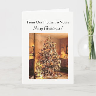 Christmas  card from our house to yours
