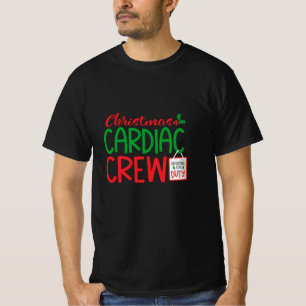 Christmas Cardiac crew, cardiology dept T-Shirt