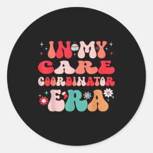 Christmas Care Coordinator For Funny Men Women Kid Classic Round Sticker