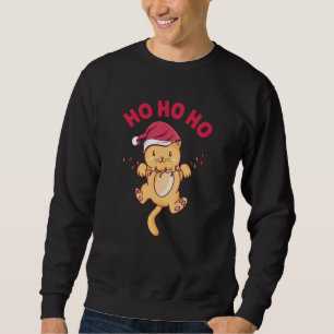 Christmas Cat Ho Ho Ho Sweatshirt