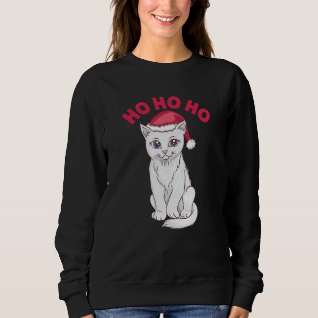 Christmas Cat Ho Ho Ho Sweatshirt (Front)