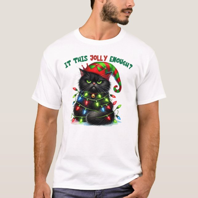Christmas Cat Is This Jolly Enough Funny T-Shirt (Front)