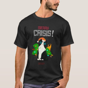 Christmas Cat - Merry Crisis - Ugly Holiday Sweate T-Shirt