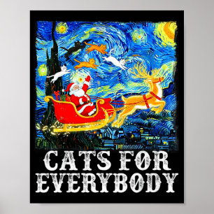Christmas Cats For Everybody Funny Santa Starry Ni Poster