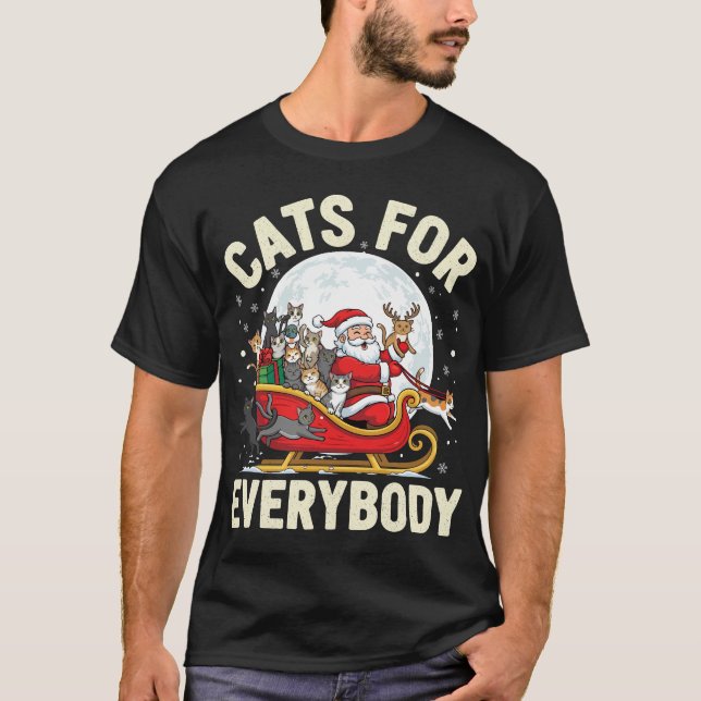 Christmas Cats for Everybody Holiday Santa Cat  T-Shirt (Front)