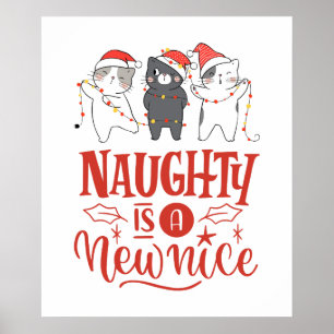 Christmas Cats, Naughty is the New Nice Holiday Poster