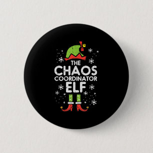 Christmas Chaos Coordinator Elf Xmas Family Match 6 Cm Round Badge