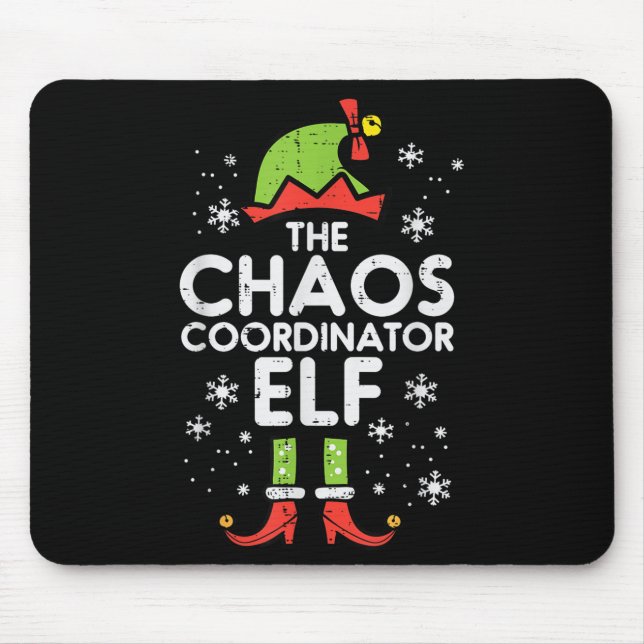 Christmas Chaos Coordinator Elf Xmas Family Match  Mouse Pad (Front)