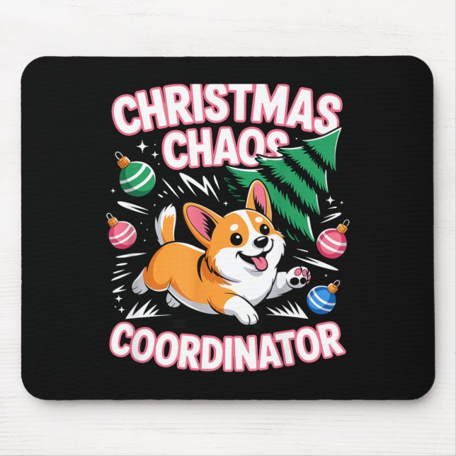 Christmas Chaos Coordinator Xmas Puppy Funny Welsh Mouse Pad (Front)