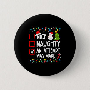 Christmas Checklist Naughty Nice An Attempt Was Ma 6 Cm Round Badge