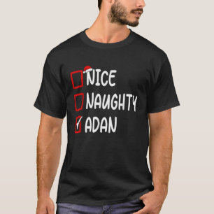 Christmas Checklist Nice Naughty Adan Personalized T-Shirt