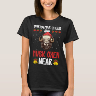 Christmas Cheer And Musk Oxen Near - Musk Ox Musko T-Shirt