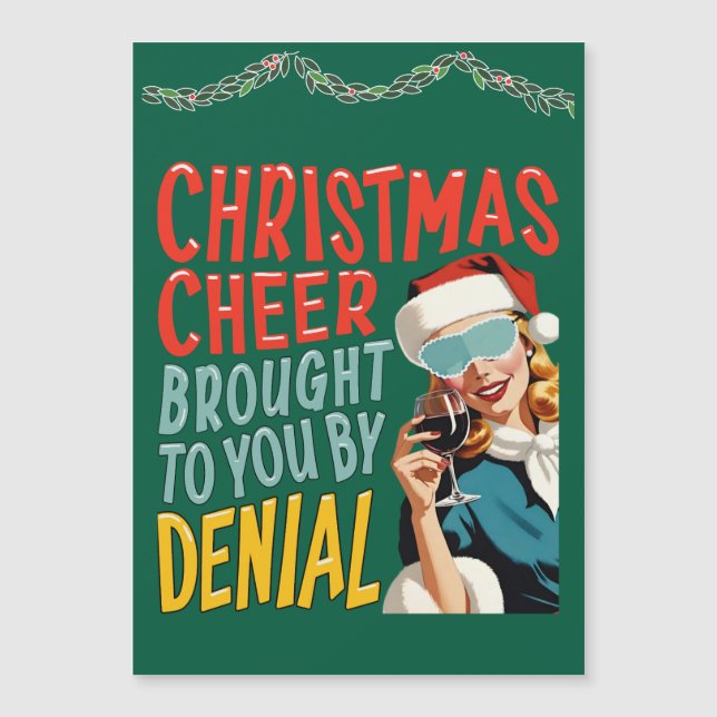 Christmas Cheer Brought To You By Denial (Front)