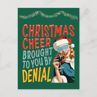 Christmas Cheer Brought To You By Denial Holiday Postcard
