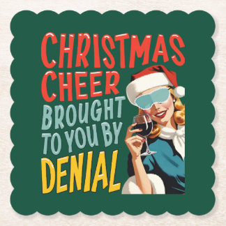 Christmas Cheer Brought To You By Denial Paper Coaster