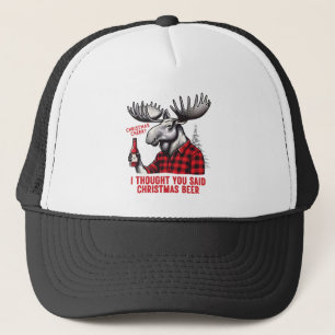Christmas Cheer? I Thought You Said Christmas Beer Trucker Hat