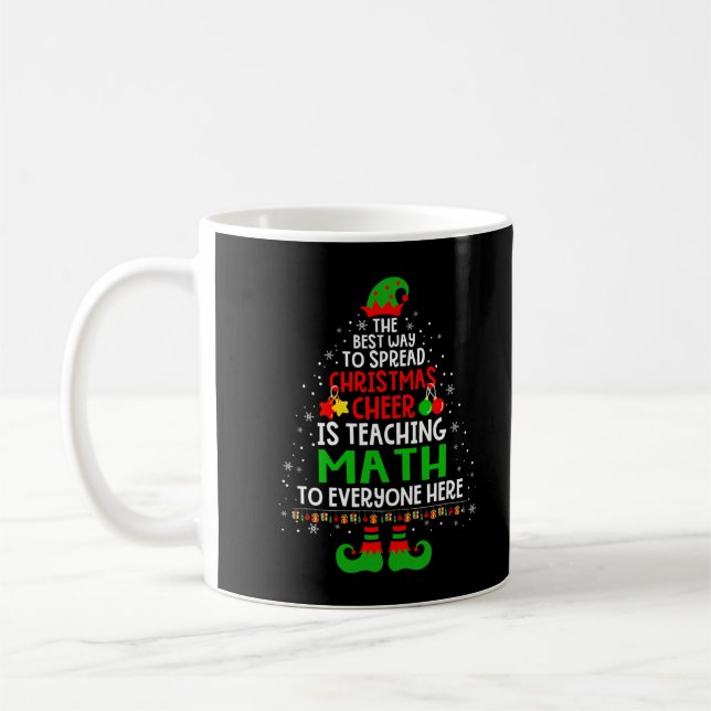 Christmas Cheer Is Teaching Math Santa Elf Teacher Coffee Mug (Left)