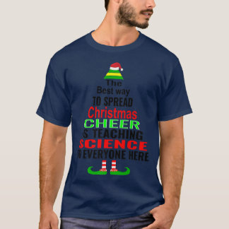 Christmas Cheer is Teaching Science to Everyone He T-Shirt