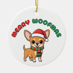 Christmas Chihuahua Ornament: Merry Woofmas Ceramic Ornament