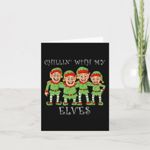 Christmas Chillin With My Elves Fun Boys Kids Xmas Card