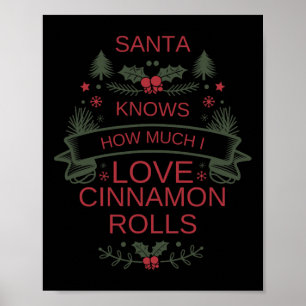 Christmas Cinnamon Rolls Lover Shirt For Comfort F Poster