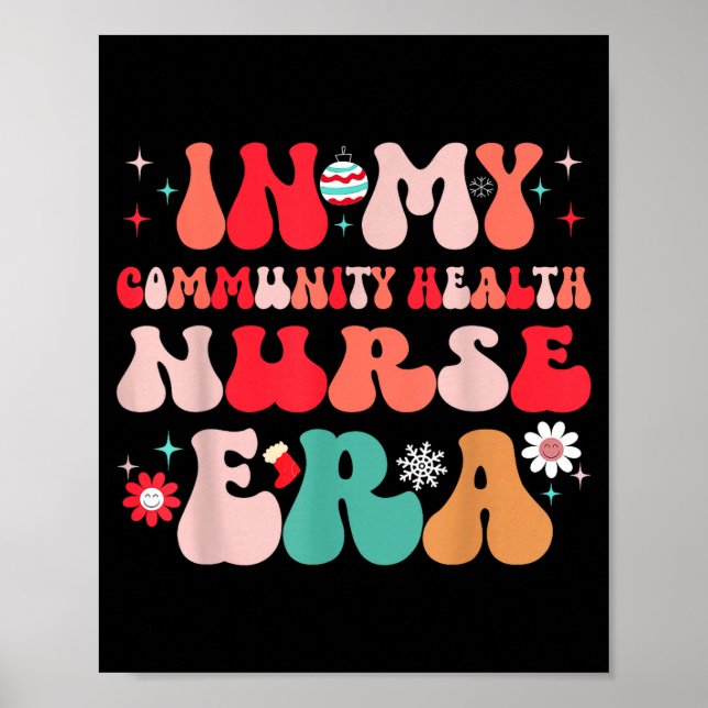 Christmas Community Health Nurse Present For Funny Poster (Front)
