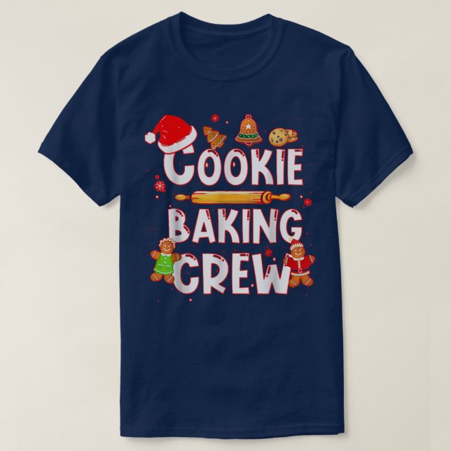 Christmas Cookie Baking Crew Funny Family Xmas hol T-Shirt (Design Front)