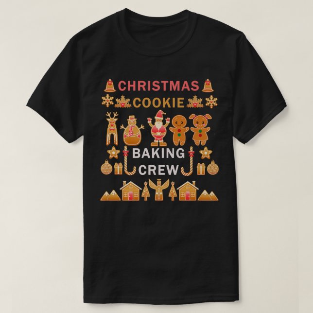 Christmas Cookie Baking Crew Tee Christmas Cookie  (Design Front)