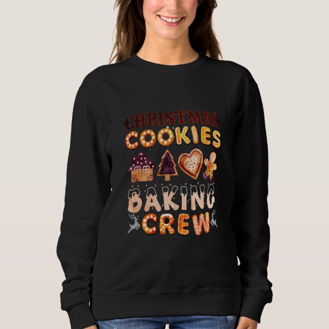 Christmas Cookie Baking Crew Xmas Cookie Exchange  Sweatshirt (Front)