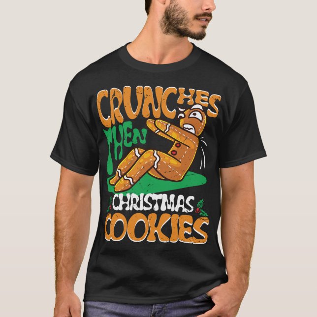 Christmas Cookies Gingerbread Man Gym Workout T-Shirt (Front)