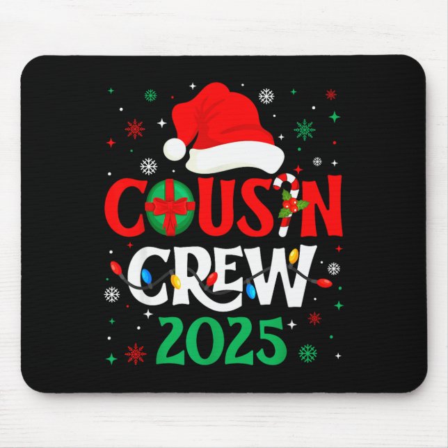 Christmas Cousin Crew 2025 Xmas Funny Matching Fam Mouse Pad (Front)