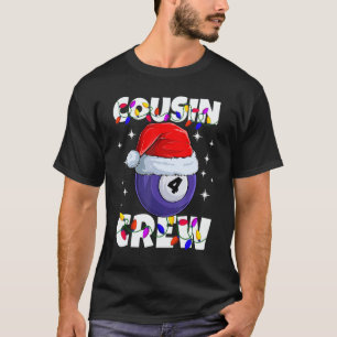 Christmas Cousin Crew 4 Ball Billiard Pajamas Fami T-Shirt